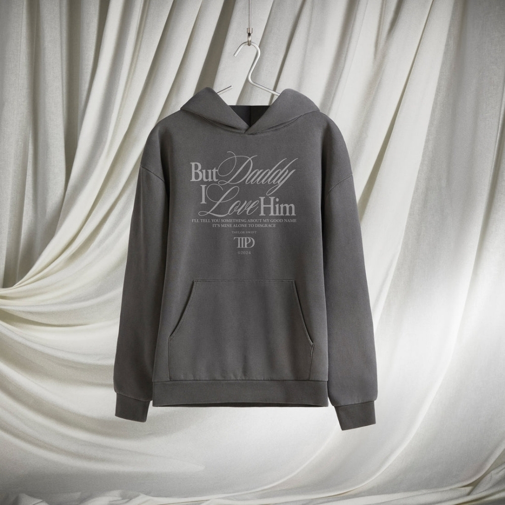 M • TTPD Taylor Swift • But Daddy I Love Him Charcoal Hoodie with Script Lyrics